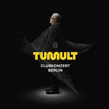 GRÖNEMEYER,HERBERT - TUMULT,CLUBKONZERT BERLIN