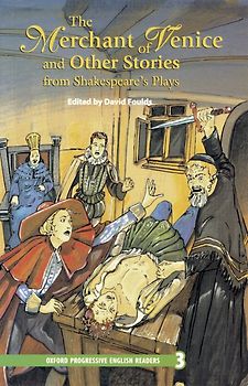 Oxford Progressive English Readers / 9. Schuljahr, Stufe 2 - The Merchant of Venice and Other Stories from Shakespeare's Plays - New Edition