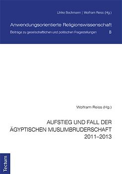 Aufstieg und Fall der ägyptischen Muslimbruderschaft 2011-2013