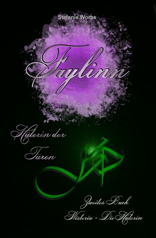 Faylinn Hüterin der Türen / Faylinn - Hüterin der Türen - Zweites Buch