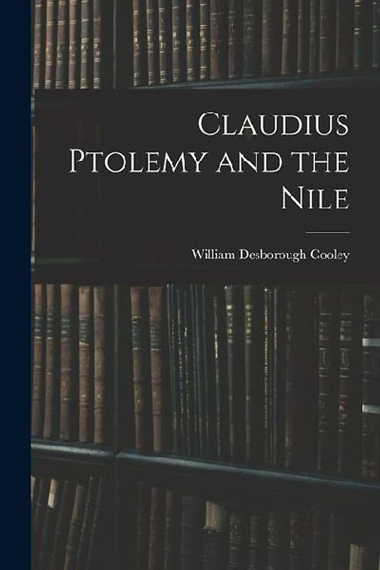 Claudius Ptolemy and the Nile