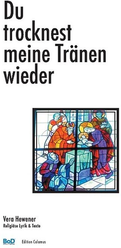 Du trocknest meine Tränen wieder