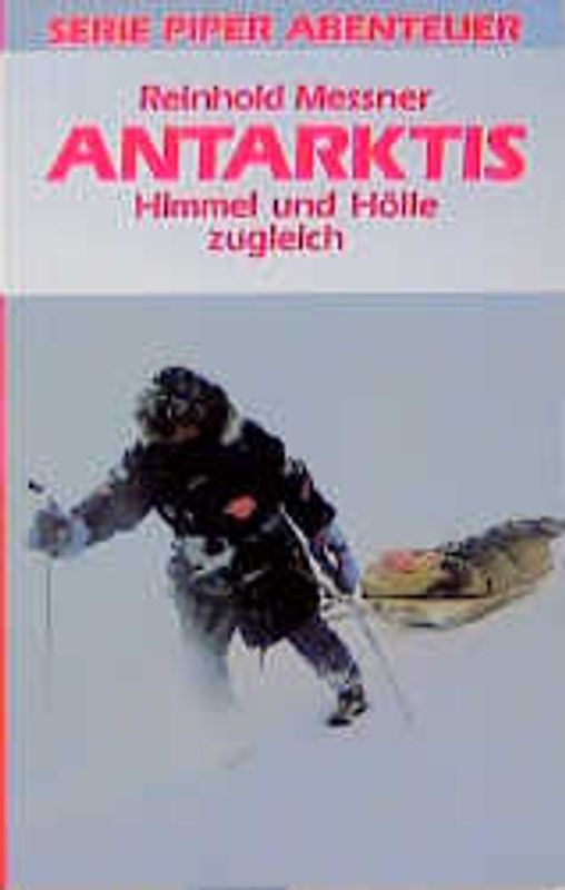 Antarktis. Himmel und Hölle zugleich
