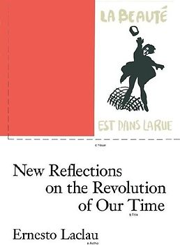 New Reflections on the Revolution of Our Time (Phronesis) - Laclau, Ernesto