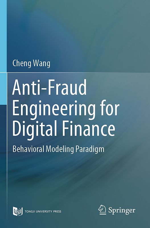 Anti-Fraud Engineering for Digital Finance