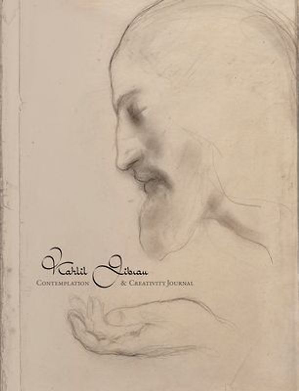 Kahlil Gibran Contemplation and Creativity Journal