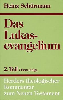 Herders theologischer Kommentar zum Neuen Testament / Lukasevangelium