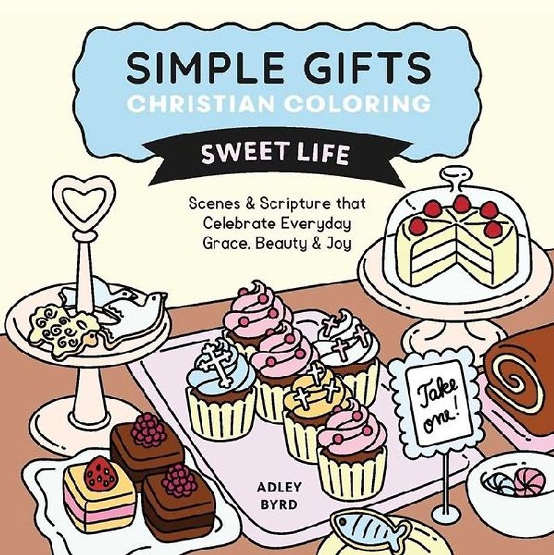 Simple Gifts Christian Coloring: Sweet Life