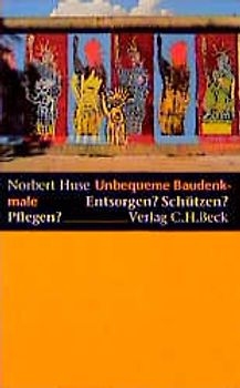 Unbequeme Baudenkmale