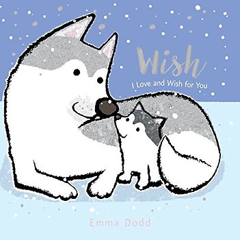 Wish: I Love and Wish for You (Emma Dodd's Love You Books)