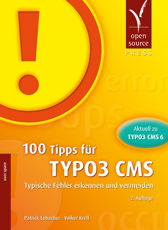 100 Tipps für TYPO3 CMS. Typische Fehler erkennen und vermeiden