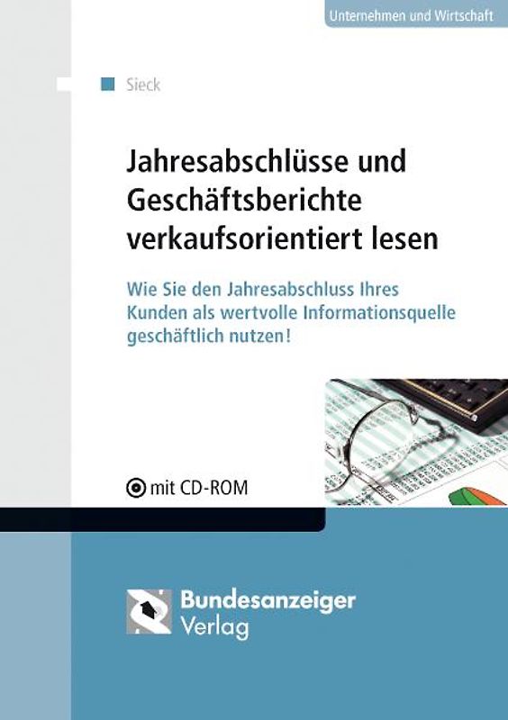 Jahresabschlüsse und Geschäftsberichte verkaufsorientiert lesen