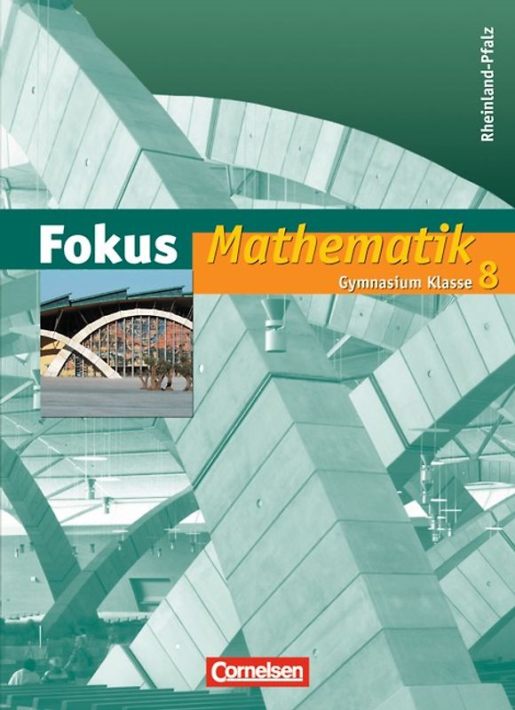 Fokus Mathematik - Rheinland-Pfalz - Bisherige Ausgabe / 8. Schuljahr - Schülerbuch
