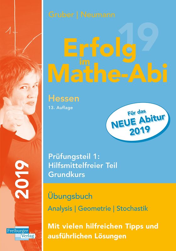 Erfolg im Mathe-Abi 2019 Hessen Grundkurs Prüfungsteil 1: Hilfsmittelfreier Teil