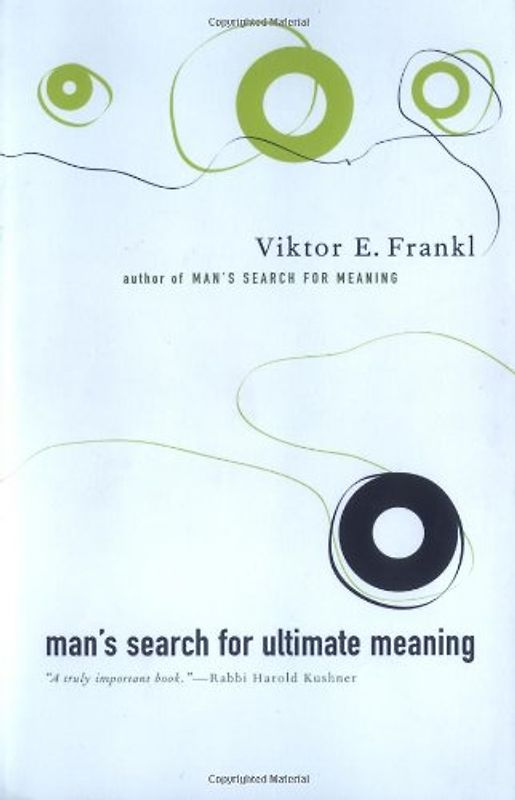 Man's Search for Ultimate Meaning (Scarcrow) - Viktor E. Frankl