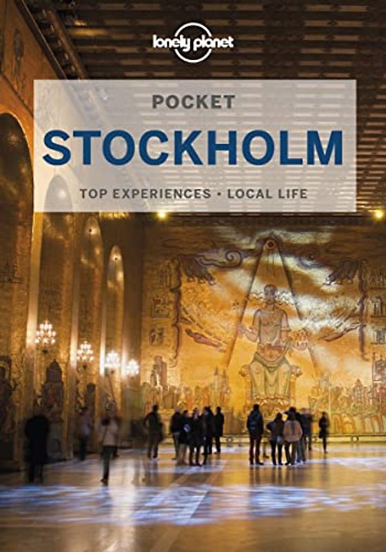 Lonely Planet Pocket Stockholm 5: Top Experiences, Local Life (Pocket Guide)