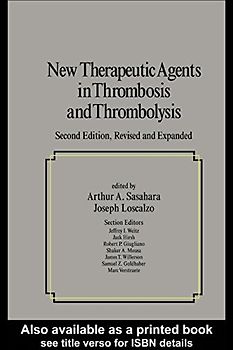 Fundamental and Clinical Cardiology: New Therapeutic Agents in Thrombosis and Thrombolysis - Gary Che Hodes [Hardcover, 2nd Edition 2002]