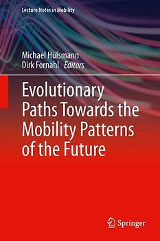 Evolutionary Paths Towards the Mobility Patterns of the Future