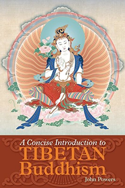 A Concise Introduction To Tibetan Buddhism - Powers, John
