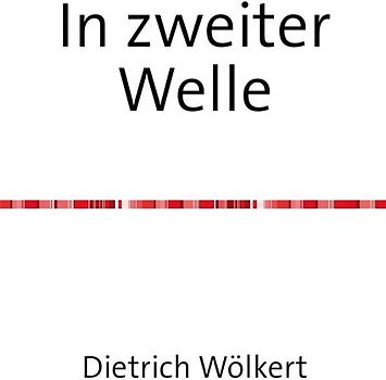 In zweiter Welle