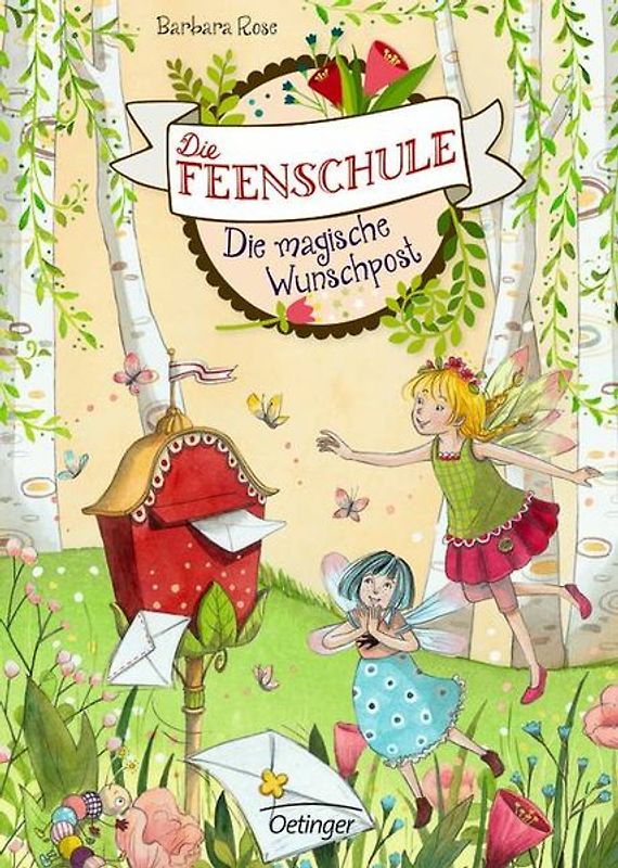Die Feenschule 2. Die magische Wunschpost