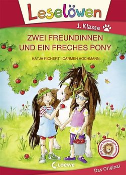 Leselöwen 1. Klasse - Zwei Freundinnen und ein freches Pony (Großbuchstabenausgabe)
