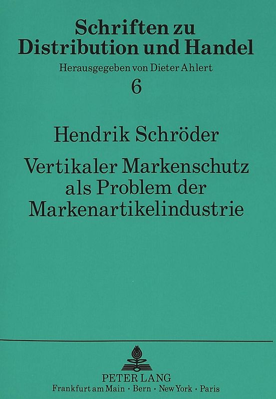 Vertikaler Markenschutz als Problem der Markenartikelindustrie