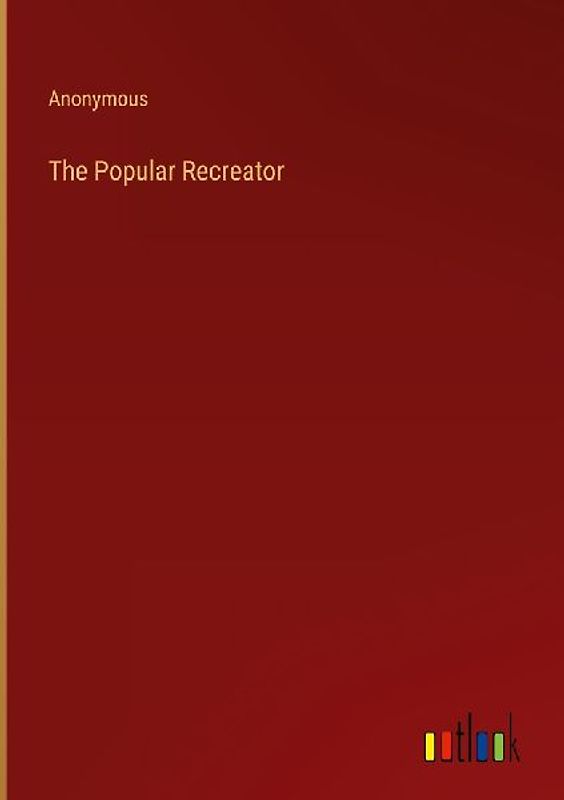 The Popular Recreator