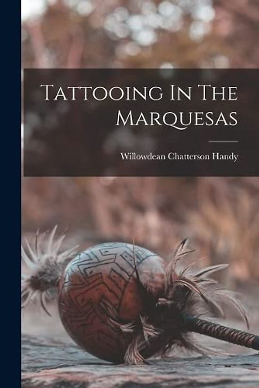 Tattooing In The Marquesas