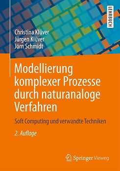 Modellierung komplexer Prozesse durch naturanaloge Verfahren
