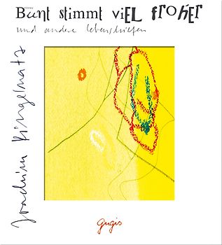 Bunt stimmt viel froher