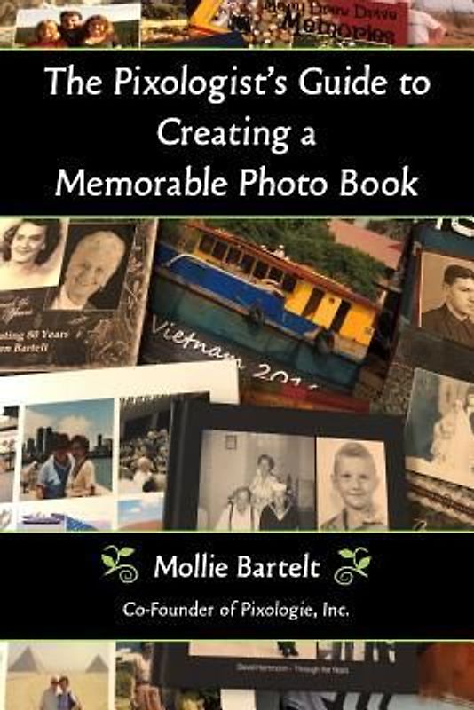 The Pixologist's Guide to Creating a Memorable Photo Book