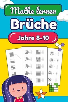 Brüche lernen für Kinder im Alter von 8-10 Jahren: Visuelles einfaches Mathe-Üben mit Formen Mathematik