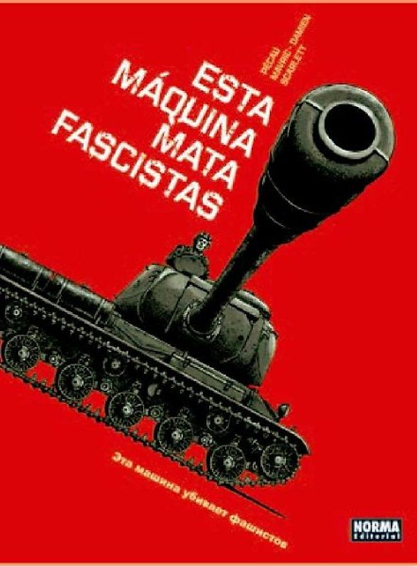 Esta máquina mata fascistas