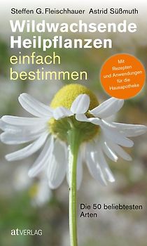 Wildwachsende Heilpflanzen einfach bestimmen