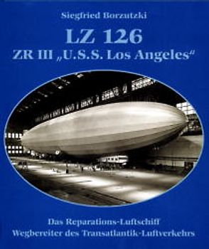 LZ 126, ZR III, "U.S.S. Los Angeles"