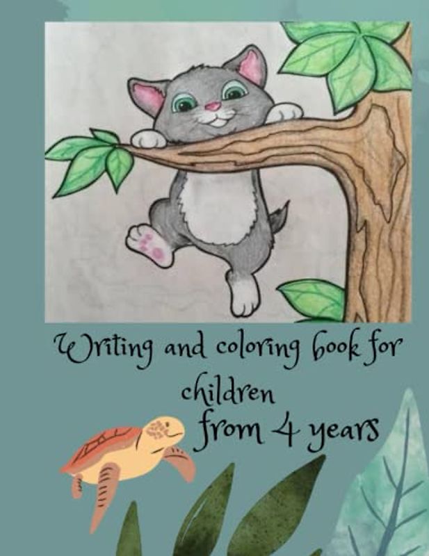Coloring and writing book for children: Suitable for children from 4 years old, interactive and educational
