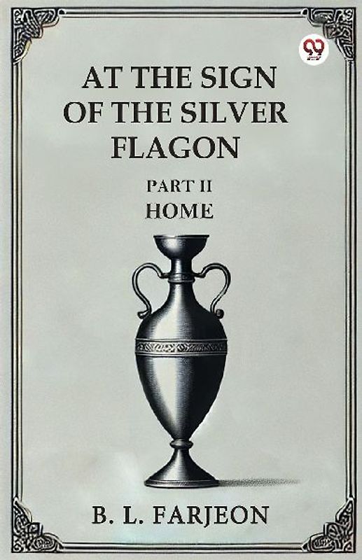 At The Sign Of The Silver Flagon Part II Home