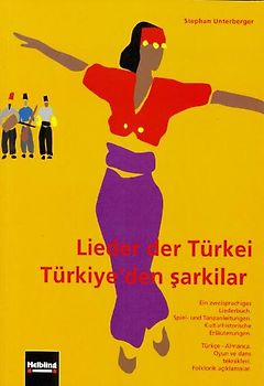 Lieder der Türkei /Türkiye' den sarkilar. Buch und AudioCD