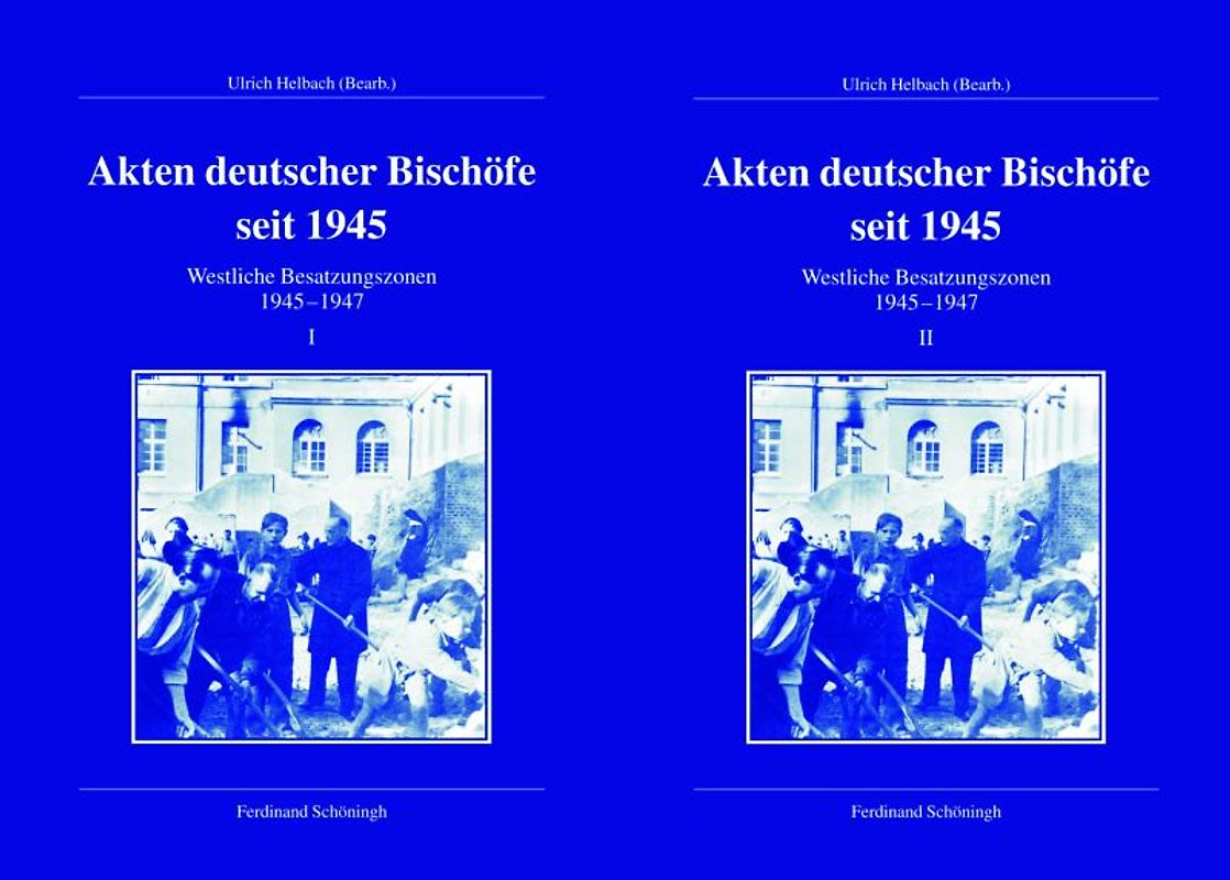 Akten deutscher Bischöfe seit 1945. Westliche Besatzungszonen 1945-1947