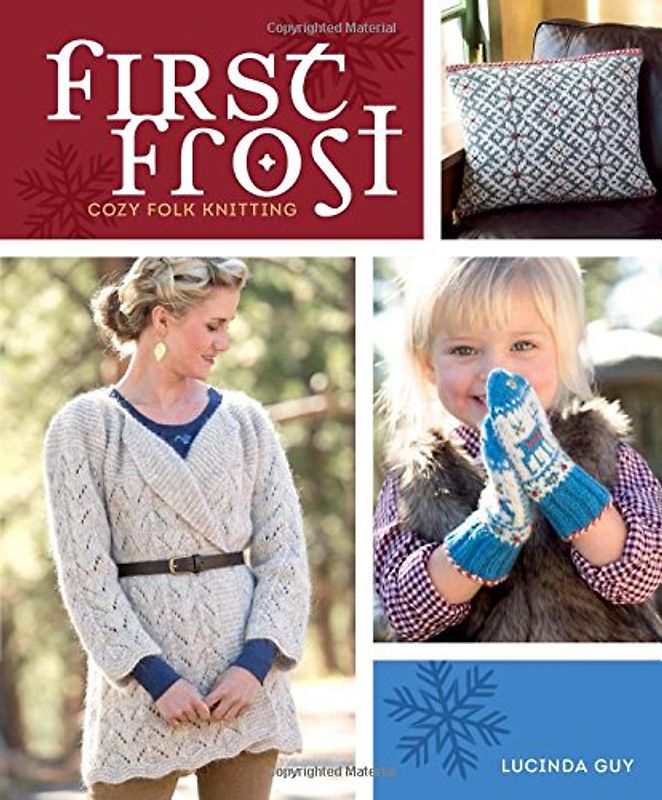 First Frost: Cozy Folk Knitting - Lucinda Guy