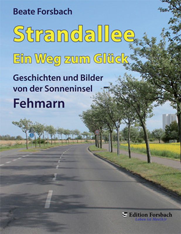 Strandallee - Ein Weg zum Glück