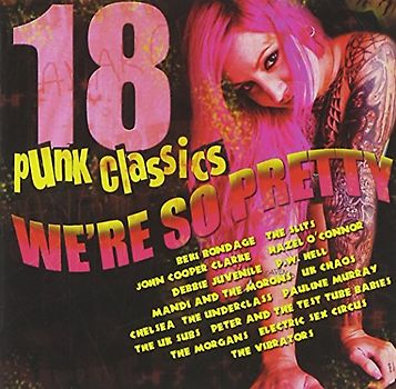 Various - Punk Classics-We'Re So Pretty