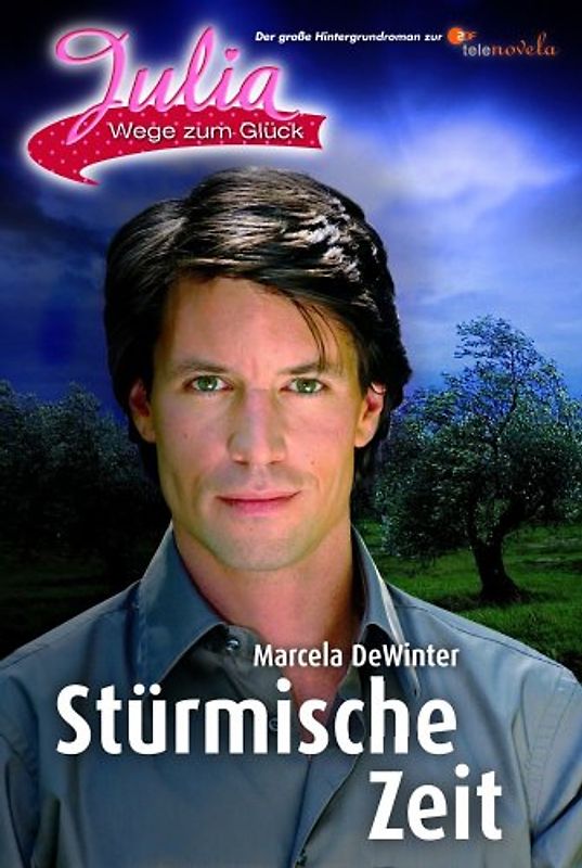 Julia - Wege zum Glück / Stürmische Zeit