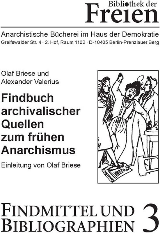 Findbuch archivalischer Quellen zum frühen Anarchismus