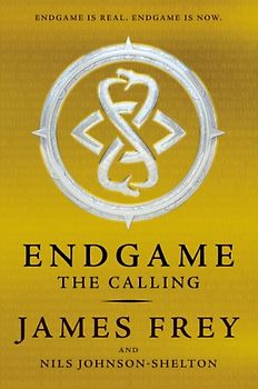 Endgame: The Calling - James Frey [Hardcover]