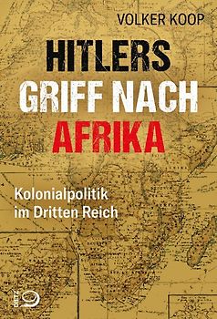 Hitlers Griff nach Afrika