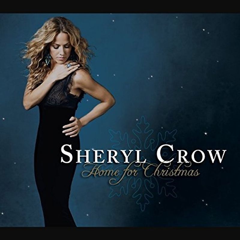 Sheryl Crow - Home for Christmas