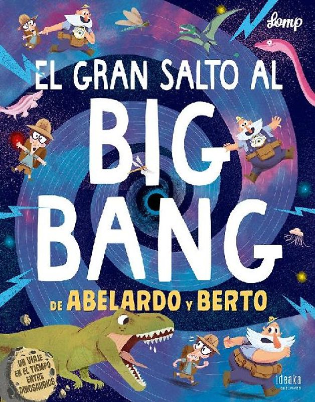 El gran salto al Big Bang de Abelardo y Berto