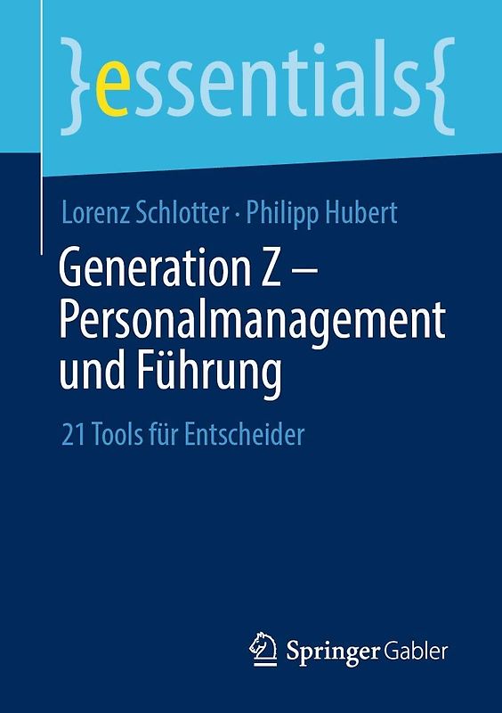 Generation Z – Personalmanagement und Führung